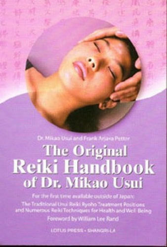 Book Cover The Original Reiki Handbook of Dr. Mikao Usui: The Traditional Usui Reiki Ryoho Treatment Positions and Numerous Reiki Techniques for Health and Well-being