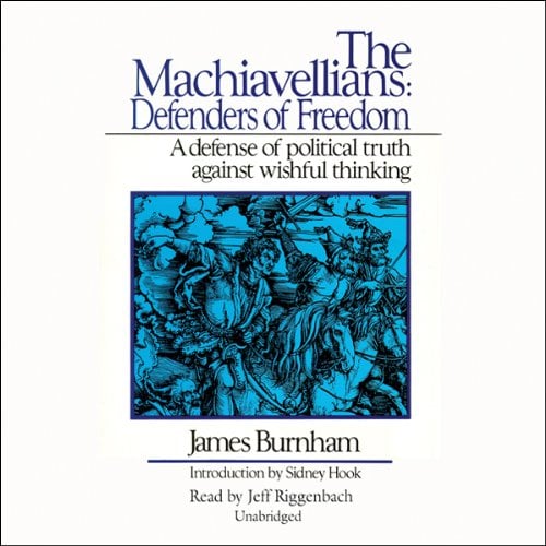 Book Cover The Machiavellians: Defenders of Freedom