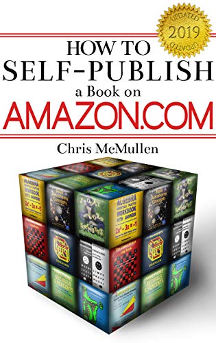 Book Cover How to Self-Publish a Book on Amazon.com: Writing, Editing, Designing, Publishing, and Marketing (Detailed Guide 3)