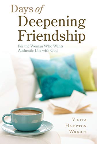 Book Cover Days of Deepening Friendship: For the Woman Who Wants Authentic Life with God