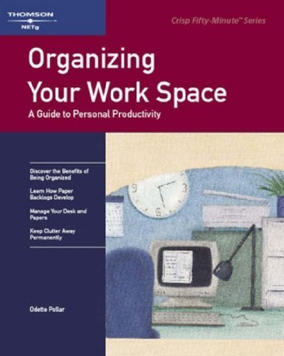 Book Cover Organizing Your Workspace: A Guide to Personal Productivity:2nd (Second) edition