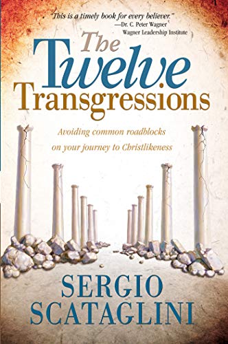 Book Cover Twelve Transgressions: Avoiding common roadblocks on your journey to Christlikeness