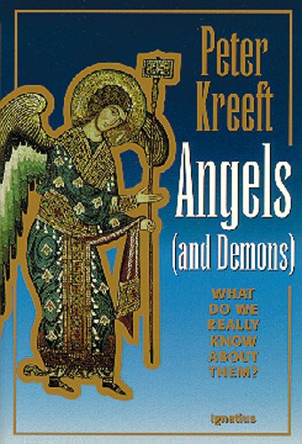 Book Cover Angels and Demons: What Do We Really Know about Them?