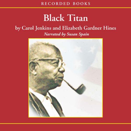 Book Cover Black Titan: A.G. Gaston and the Making of a Black American Millionaire