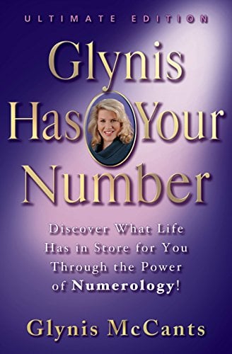 Book Cover Glynis Has Your Number: Discover What Life Has in Store for You Through the Power of Numerology!