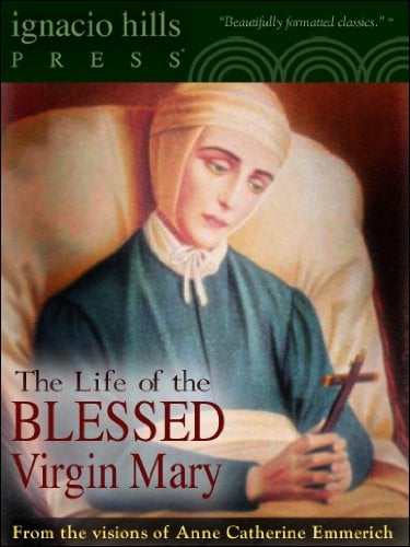 Book Cover The Life of the Blessed Virgin Mary (The Catholic Classic!)