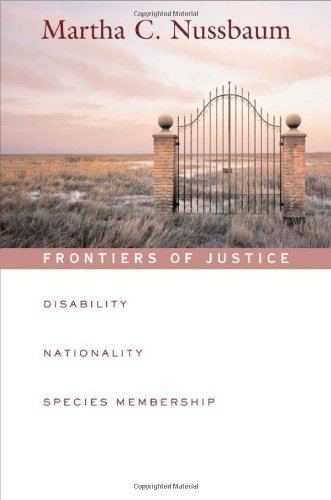 Book Cover Frontiers of Justice: Disability, Nationality, Species Membership (Tanner Lectures of Human Values (Harvard University)) (The Tanner Lectures on Human Values Book 5)