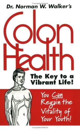 Book Cover Colon Health Key to Vibrant Life: The Key to a Vibrant Life