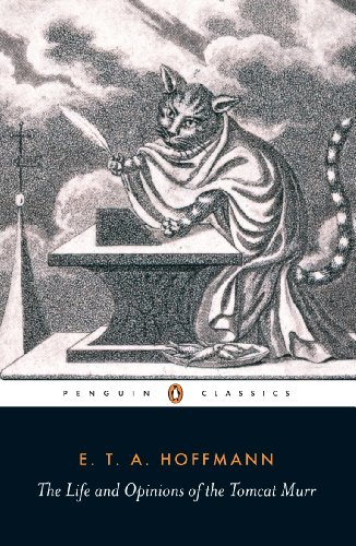 Book Cover The Life and Opinions of the Tomcat Murr (Penguin Classics)