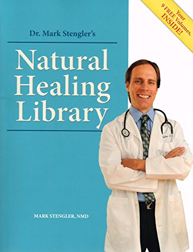 Book Cover Dr. Mark Stengler's Natural Healing Library. Includes the complete, unabridged text of the 9 special reports. Supplement to Bottom Line/Natural Healing. 2009 Edition