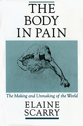 Book Cover The Body in Pain: The Making and Unmaking of the World