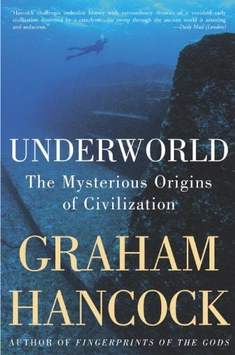 Book Cover Underworld: The Mysterious Origins of Civilization