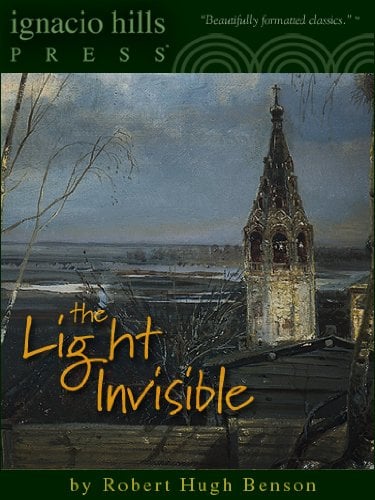 Book Cover The Light Invisible: A Priest's Encounters with the Supernatural (15 Stories in One Volume!)