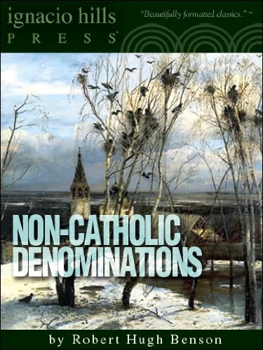 Book Cover Non-Catholic Denominations (The Catholic classic!)