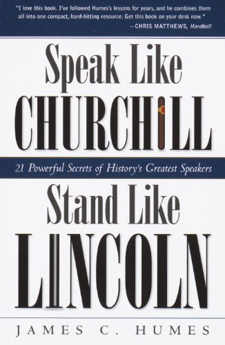 Book Cover Speak Like Churchill, Stand Like Lincoln: 21 Powerful Secrets of History's Greatest Speakers
