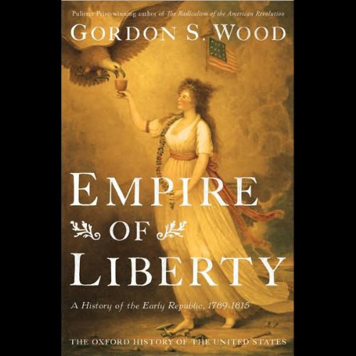 Book Cover Empire of Liberty: A History of the Early Republic