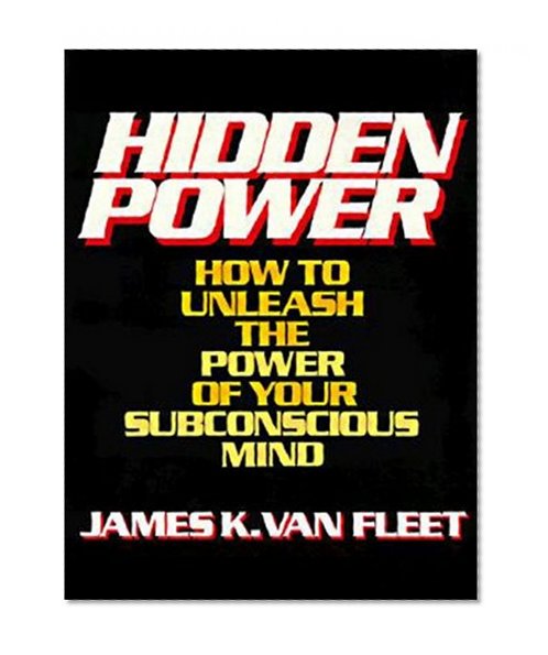 Book Cover Hidden Power: How to Unleash the Power of Your Subconscious Mind