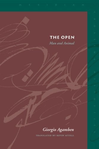 Book Cover The Open: Man and Animal (Meridian: Crossing Aesthetics)