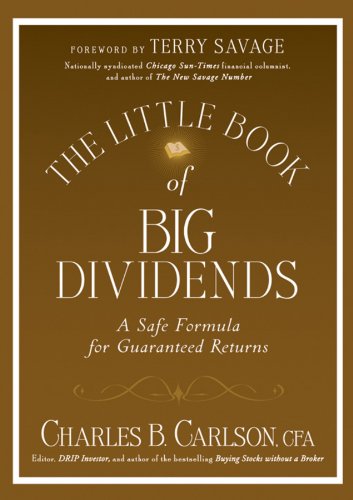 Book Cover The Little Book of Big Dividends: A Safe Formula for Guaranteed Returns (Little Books. Big Profits 26)