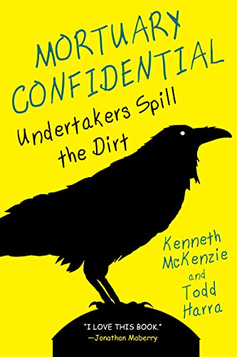 Book Cover Mortuary Confidential:: Undertakers Spill the Dirt