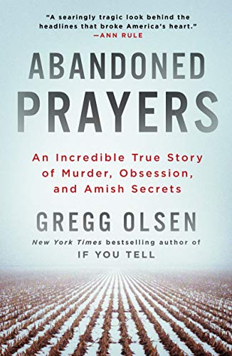 Book Cover Abandoned Prayers: An Incredible True Story of Murder, Obsession, and Amish Secrets (St. Martin's True Crime Library)