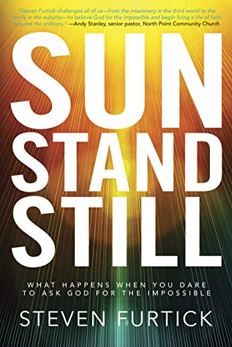Book Cover Sun Stand Still: What Happens When You Dare to Ask God for the Impossible