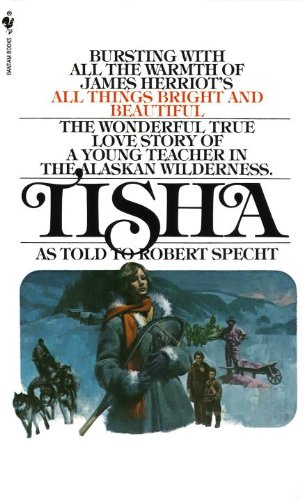 Book Cover Tisha: The Story of a Young Teacher in the Alaska Wilderness
