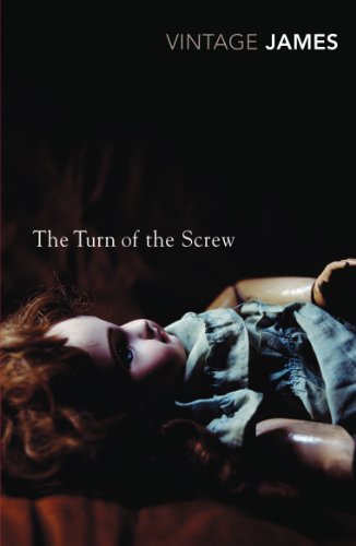 Book Cover The Turn of the Screw and Other Stories: The Romance of Certain Old Clothes, The Friends of the Friends and The Jolly Corner (Vintage Classics)
