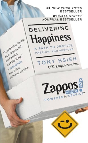 Book Cover Delivering Happiness: A Path to Profits, Passion, and Purpose