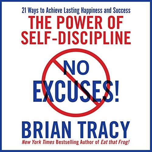Book Cover No Excuses!: The Power of Self-Discipline for Success in Your Life