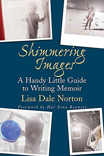 Book Cover Shimmering Images: A Handy Little Guide to Writing Memoir