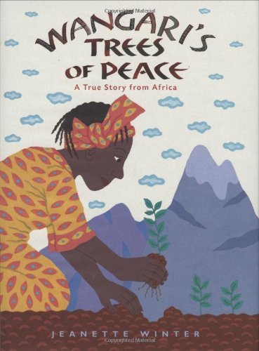 Book Cover Wangari's Trees of Peace: A True Story from Africa