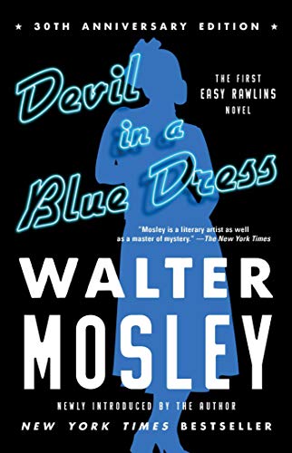 Book Cover Devil in a Blue Dress (30th Anniversary Edition): An Easy Rawlins Novel