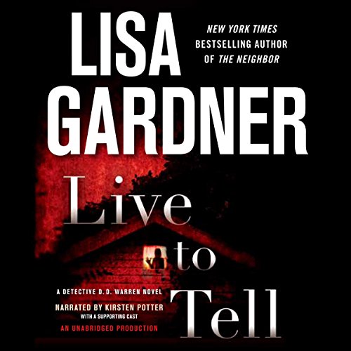 Book Cover Live to Tell: A Detective D. D. Warren Novel