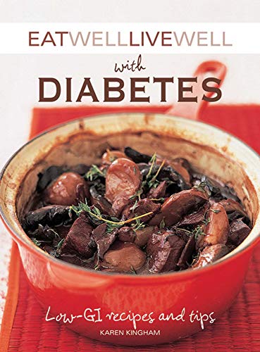 Book Cover Eat Well Live Well with Diabetes: Low-GI Recipes and Tips (Eat Well, Live Well)