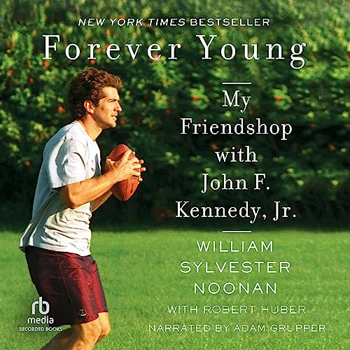 Book Cover Forever Young: My Friendship with John F. Kennedy, Jr.