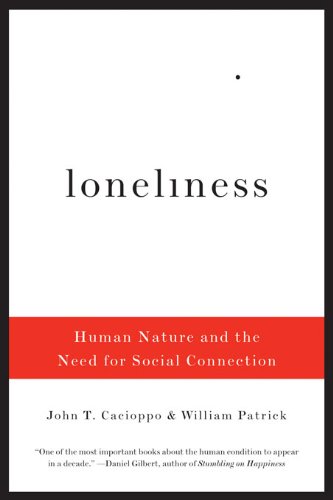 Book Cover Loneliness: Human Nature and the Need for Social Connection