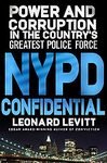 Book Cover NYPD Confidential: Power and Corruption in the Country's Greatest Police Force [Hardcover]