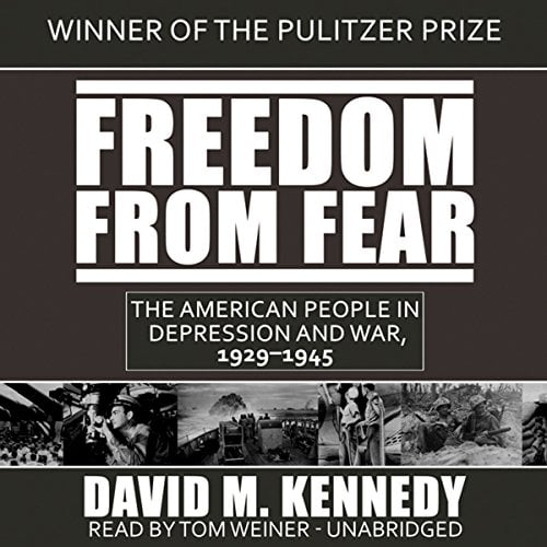 Book Cover Freedom from Fear: The American People in Depression and War, 1929â€“1945