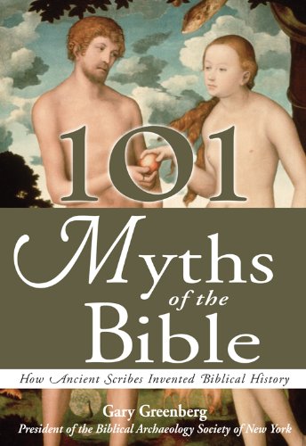 Book Cover 101 Myths of the Bible: How Ancient Scribes Invented Biblical History