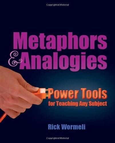 Book Cover Metaphors & Analogies: Power Tools for Teaching Any Subject