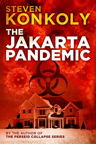 Book Cover The Jakarta Pandemic: A Post Apocalyptic/Dystopian Thriller (The Perseid Collapse Series)