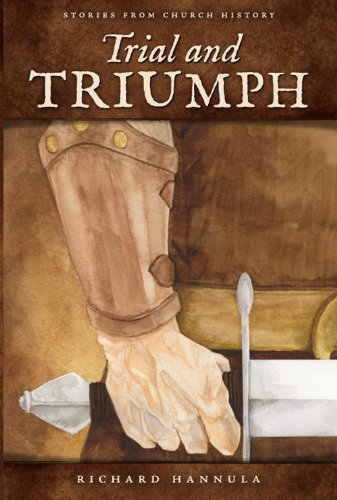 Book Cover Trial and Triumph: Stories from Church History