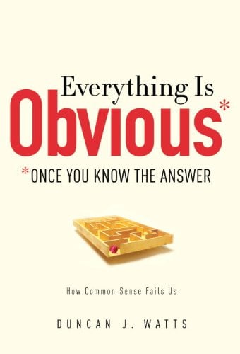 Book Cover Everything Is Obvious: *Once You Know the Answer