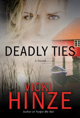 Book Cover Deadly Ties: A Novel (Crossroads Crisis Center Book 2)