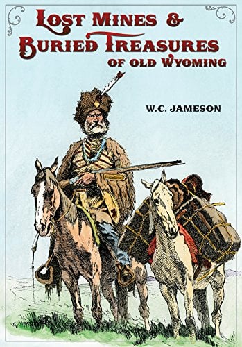 Book Cover Lost Mines and Buried Treasures of Old Wyoming