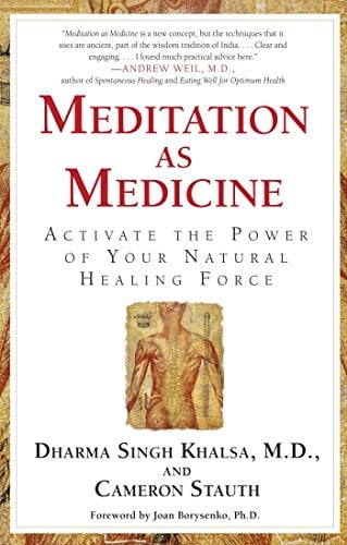 Book Cover Meditation As Medicine: Activate the Power of Your Natural Healing Force