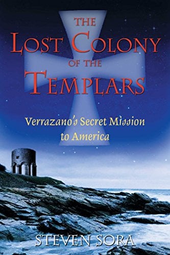 Book Cover The Lost Colony of the Templars: Verrazano's Secret Mission to America