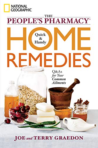 Book Cover The People's Pharmacy Quick and Handy Home Remedies: Q&As for Your Common Ailments