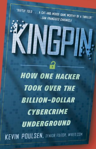 Book Cover Kingpin: How One Hacker Took Over the Billion-Dollar Cybercrime Underground